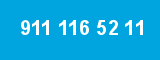 911 116 52 11 911 116 52 11